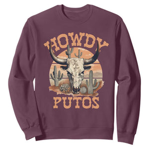 Funny Howdy Putos Sweatshirt Bull Skull Country Cowboy Western TS11 Maroon Print Your Wear