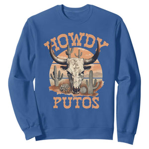 Funny Howdy Putos Sweatshirt Bull Skull Country Cowboy Western TS11 Royal Blue Print Your Wear