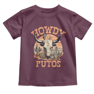 Funny Howdy Putos Toddler T Shirt Bull Skull Country Cowboy Western TS11 Maroon Print Your Wear