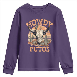 Funny Howdy Putos Youth Sweatshirt Bull Skull Country Cowboy Western TS11 Purple Print Your Wear