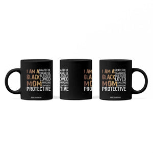 Funny I Am A Black Mom Coffee Mug Black History Month Mothers Day TS11 Print Your Wear