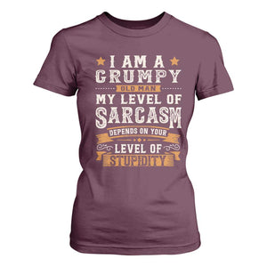 Funny I Am A Grumpy Old Man My Level Of Sarcasm Depends On Your Level Of Stupidity T Shirt For Women Vintage Star TS11 Maroon Print Your Wear