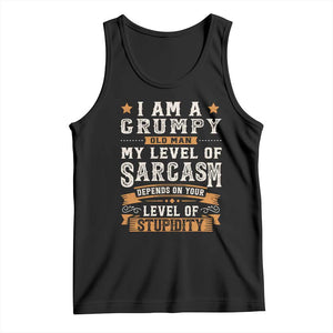Funny I Am A Grumpy Old Man My Level Of Sarcasm Depends On Your Level Of Stupidity Tank Top Vintage Star TS11 Black Print Your Wear