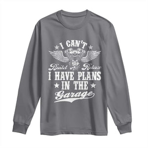Funny I Cant I Have Plans In The Garage Long Sleeve Shirt Car Mechanics Fathers Day TS11 Charcoal Print Your Wear