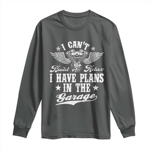 Funny I Cant I Have Plans In The Garage Long Sleeve Shirt Car Mechanics Fathers Day TS11 Dark Heather Print Your Wear