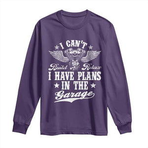 Funny I Cant I Have Plans In The Garage Long Sleeve Shirt Car Mechanics Fathers Day TS11 Purple Print Your Wear