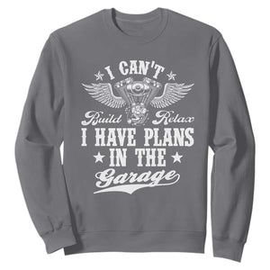 Funny I Cant I Have Plans In The Garage Sweatshirt Car Mechanics Fathers Day TS11 Charcoal Print Your Wear