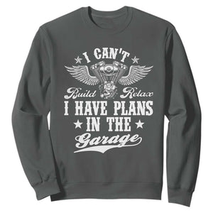 Funny I Cant I Have Plans In The Garage Sweatshirt Car Mechanics Fathers Day TS11 Dark Heather Print Your Wear