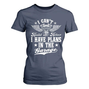Funny I Cant I Have Plans In The Garage T Shirt For Women Car Mechanics Fathers Day TS11 Navy Print Your Wear