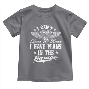 Funny I Cant I Have Plans In The Garage Toddler T Shirt Car Mechanics Fathers Day TS11 Charcoal Print Your Wear