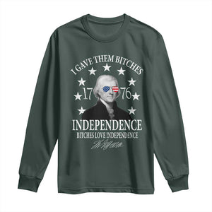 Funny I Gave Them Bitches 1776 Independence Bitches Love Independence Long Sleeve Shirt Thomas Jefferson TS11 Dark Forest Green Print Your Wear
