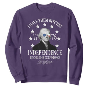 Funny I Gave Them Bitches 1776 Independence Bitches Love Independence Sweatshirt Thomas Jefferson TS11 Purple Print Your Wear