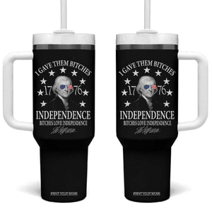 Funny I Gave Them Bitches 1776 Independence Bitches Love Independence Tumbler With Handle Thomas Jefferson TS11 One Size: 40 oz Black Print Your Wear