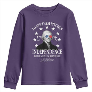 Funny I Gave Them Bitches 1776 Independence Bitches Love Independence Youth Sweatshirt Thomas Jefferson TS11 Purple Print Your Wear