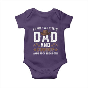 Funny I Have Two Titles Dad And Cowboy And I Rock Them Both Baby Onesie Western Dad Father's Day TS11 Purple Print Your Wear