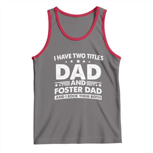 Funny I Have Two Titles Dad And Foster Dad And I Rock Them Both Tank Top Foster Dad Fathers Day TS11 Deep Heather Red Print Your Wear
