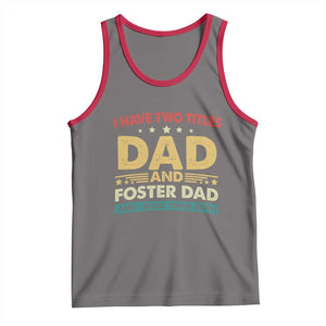Funny I Have Two Titles Dad And Foster Dad And I Rock Them Both Tank Top Retro Foster Dad Fathers Day TS11 Deep Heather Red Print Your Wear