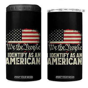Funny I Identify As An American 4 in 1 Can Cooler Tumbler 4th Of July American Flag TS11 One Size: 16 oz Black Print Your Wear