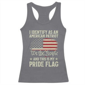 Funny I Identify As An American Patriot And This Is My Pride Flag Racerback Tank Top TS11 Charcoal Print Your Wear