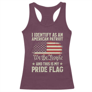 Funny I Identify As An American Patriot And This Is My Pride Flag Racerback Tank Top TS11 Maroon Print Your Wear