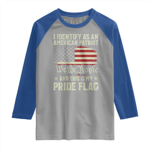 Funny I Identify As An American Patriot And This Is My Pride Flag Raglan Shirt TS11 Sport Gray Royal Print Your Wear