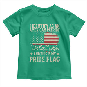 Funny I Identify As An American Patriot And This Is My Pride Flag Toddler T Shirt TS11 Irish Green Print Your Wear
