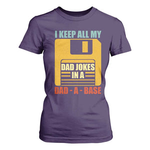 Funny I Keep All My Dad Jokes In A Dad A Base T Shirt For Women Fathers Day TS11 Purple Print Your Wear