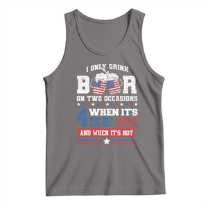 Funny I Only Drink Beer On Two Occasions When Its 4th Of July And When Its Not Tank Top July 4th Drinking TS11 Deep Heather Print Your Wear