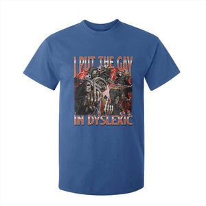 Funny I Put The Gay In Dyslexic T Shirt For Kid Hard Skeleton Meme Bootleg TS11 Royal Blue Print Your Wear