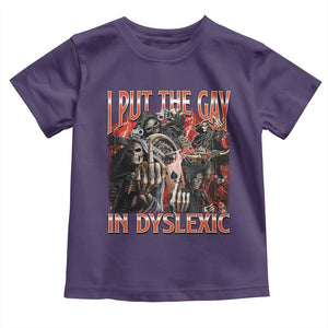 Funny I Put The Gay In Dyslexic Toddler T Shirt Hard Skeleton Meme Bootleg TS11 Purple Print Your Wear