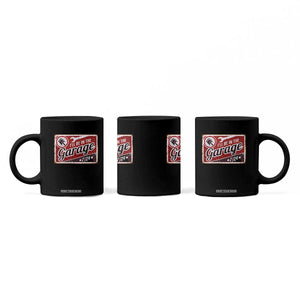 Funny I Will Be In The Garage Coffee Mug Car Mechanic Metal Sign TS11 Print Your Wear