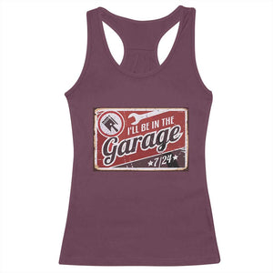Funny I Will Be In The Garage Racerback Tank Top Car Mechanic Metal Sign TS11 Maroon Print Your Wear