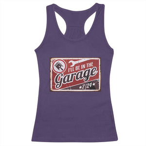 Funny I Will Be In The Garage Racerback Tank Top Car Mechanic Metal Sign TS11 Purple Print Your Wear