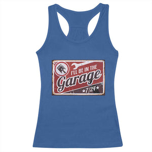 Funny I Will Be In The Garage Racerback Tank Top Car Mechanic Metal Sign TS11 Royal Blue Print Your Wear