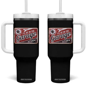 Funny I Will Be In The Garage Tumbler With Handle Car Mechanic Metal Sign TS11 One Size: 40 oz Black Print Your Wear