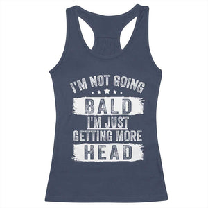 Funny I'm Not Going Bald I'm Just Getting More Head Racerback Tank Top Bald Guy TS11 Navy Print Your Wear