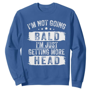 Funny Im Not Going Bald Im Just Getting More Head Sweatshirt Bald Guy TS11 Royal Blue Print Your Wear