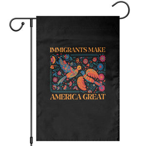 Funny Immigrants Make America Great Garden Flag Floral Flower Birds Human Rights TS11 Black Print Your Wear
