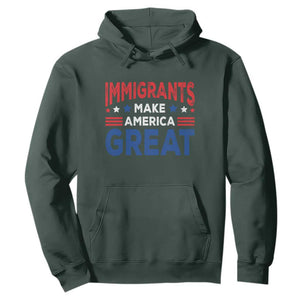 Funny Immigrants Make America Great Hoodie Stars Stripes TS11 Dark Forest Green Print Your Wear