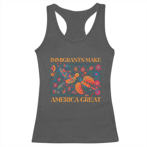 Funny Immigrants Make America Great Racerback Tank Top Floral Flower Birds Human Rights TS11 Dark Heather Print Your Wear