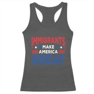 Funny Immigrants Make America Great Racerback Tank Top Stars Stripes TS11 Dark Heather Print Your Wear