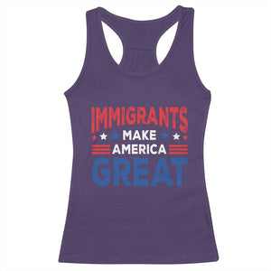 Funny Immigrants Make America Great Racerback Tank Top Stars Stripes TS11 Purple Print Your Wear