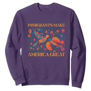 Funny Immigrants Make America Great Sweatshirt Floral Flower Birds Human Rights TS11 Purple Print Your Wear