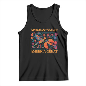 Funny Immigrants Make America Great Tank Top Floral Flower Birds Human Rights TS11 Black Print Your Wear