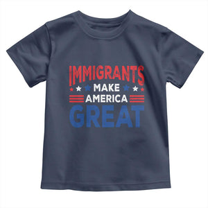 Funny Immigrants Make America Great Toddler T Shirt Stars Stripes TS11 Navy Print Your Wear