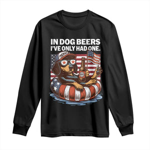Funny In Dog Beers I've Only Had One Long Sleeve Shirt 4th Of July Drinking Dachshund Beer American Flag TS11 Black Print Your Wear