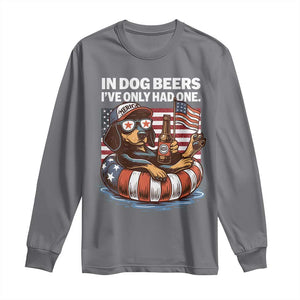 Funny In Dog Beers I've Only Had One Long Sleeve Shirt 4th Of July Drinking Dachshund Beer American Flag TS11 Charcoal Print Your Wear