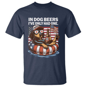 Funny In Dog Beers I've Only Had One T Shirt 4th Of July Drinking Dachshund Beer American Flag TS11 Navy Print Your Wear