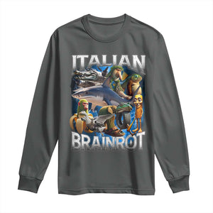 Funny Italian Brainrot Gen Z Meme Long Sleeve Shirt TS11 Dark Heather Print Your Wear