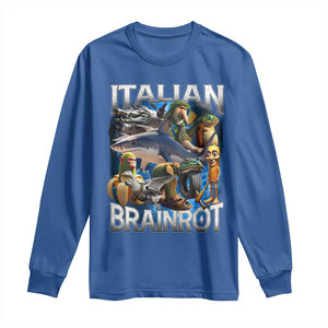 Funny Italian Brainrot Gen Z Meme Long Sleeve Shirt TS11 Royal Blue Print Your Wear